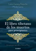 El Libro Tibetano de los Muertos Para Principiantes