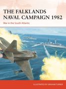 The Falklands Naval Campaign 1982: War in the South Atlantic (en Inglés)