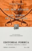 Los dos Rivales; Los Tigres de la Malasia (5ª Ed. )