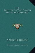 the dweller on two planets or the dividing way (en Inglés)
