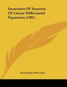invariants of systems of linear differential equations (1901) (en Inglés)