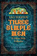 Three Simple Men: And Other Holy Folktales