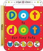 Dot to Dot for Tiny Tots Wipe Clean Activity Book (en Inglés)