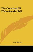the courting of t'nowhead's bell