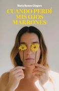 Cuando Perdi mis Ojos Marrones