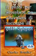 17 passi per diventare un allevatore di successo di gatti Sphynx (en Italiano)