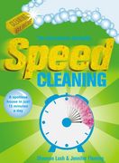 speed cleaning: a spotless house in just 15 minutes a day