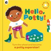 Hello, Potty! Turn the Wheel and Become a Potty Superstar! (en Inglés)
