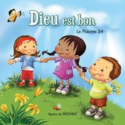 Dieu est bon: Le Psaume 34 (en Francés)