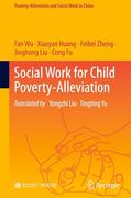 Social Work for Child Poverty-Alleviation (Poverty-Alleviation and Social Work in China)
