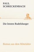 Die Letzten Rudelsburger (en Alemán)