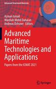 Advanced Maritime Technologies and Applications: Papers from the Icmat 2021 (en Inglés)