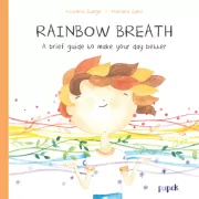 Rainbow Breath. A brief guide to make your day better (en Inglés)