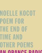 Poem for the End of Time and Other Poems (en Inglés)