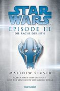 Star Wars(Tm) - Episode iii - die Rache Sith: Roman Nach dem Drehbuch und der Geschichte von George Lucas (en Alemán)