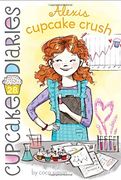 Alexis Cupcake Crush (Cupcake Diaries)