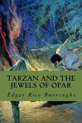 Tarzan and the Jewels of Opar (en Inglés)