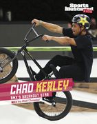 Chad Kerley: Bmx's Breakout Star (en Inglés)