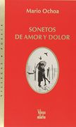 Sonetos de amor y dolor (Villegas Poesia) 