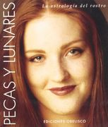 Pecas y Lunares: La Astrología del Rostro (Libros Singulares)
