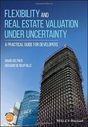 Scientific Real Estate Development: Practical 21s T Century Planning & Valuation Of Projects Under U Ncertainty (en Inglés)