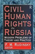 Civil Human Rights in Russia: Modern Problems of Theory and Practice (en Inglés)