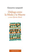 Diálogo Entre la Moda y la Muerte y Otras Operette Morali (Largo Recorrido)