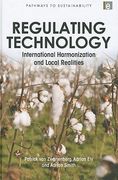 Regulating Technology: International Harmonization and Local Realities (en Inglés)