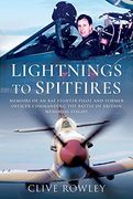 Lightnings to Spitfires: Memoirs of an raf Fighter Pilot and Former Officer Commanding the Battle of Britain Memorial Flight (en Inglés)