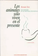 Los Animales Sólo Viven En El Presente. Una Tipología De Los Discursos Informativos
