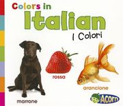 Colors in Italian: I Colori (World Languages - Colors) (Multilingual Edition)