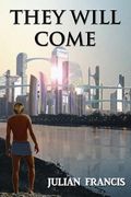 They Will Come (en Inglés)