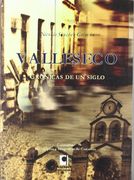 VALLESECO : CRONICA DE UN SIGLO