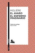 El Avaro / el Enfermo Imaginario