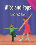 Alice and Pops: Tap! Tap! Tap! (en Inglés)
