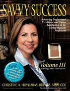 savvy success: achieving professional excellence and career satisfaction in the dental hygiene profession volume iii: technology-ethi