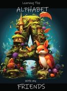 Learning the Alphabet with my Friends (en Inglés)
