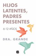 Hijos latentes, padres presentes