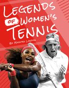 Legends of Women'S Tennis (Legends of Women'S Sports) (en Inglés)