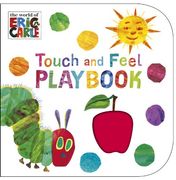 The Very Hungry Caterpillar: Touch and Feel Playbook: Eric Carle (en Inglés)