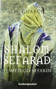 Shalom Sefarad. El Médico Sefardí (Narrativa (Books 4 Pocket)) (in Spanish)