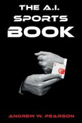 The A.I. Sports Book: How AI and Machine Learning can revolutionize the sports book (en Inglés)