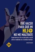 Qué hacer para que mi hijo no me maltrate