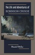 The Life and Adventures of Robinson Crusoe 