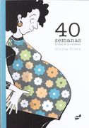 40 semanas: crónica de un embarazo