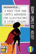 Boom! Comics by Kelsey: A What Happens Next Comic Book for Budding Illustrators and Story Tellers (en Inglés)
