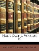 Hans Sachs, Volume 10 (en Alemán)