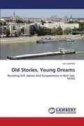 Old Stories, Young Dreams