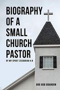 Biography of a Small Church Pastor 