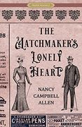 The Matchmaker'S Lonely Heart (Proper Romance Victorian Series) (en Inglés)